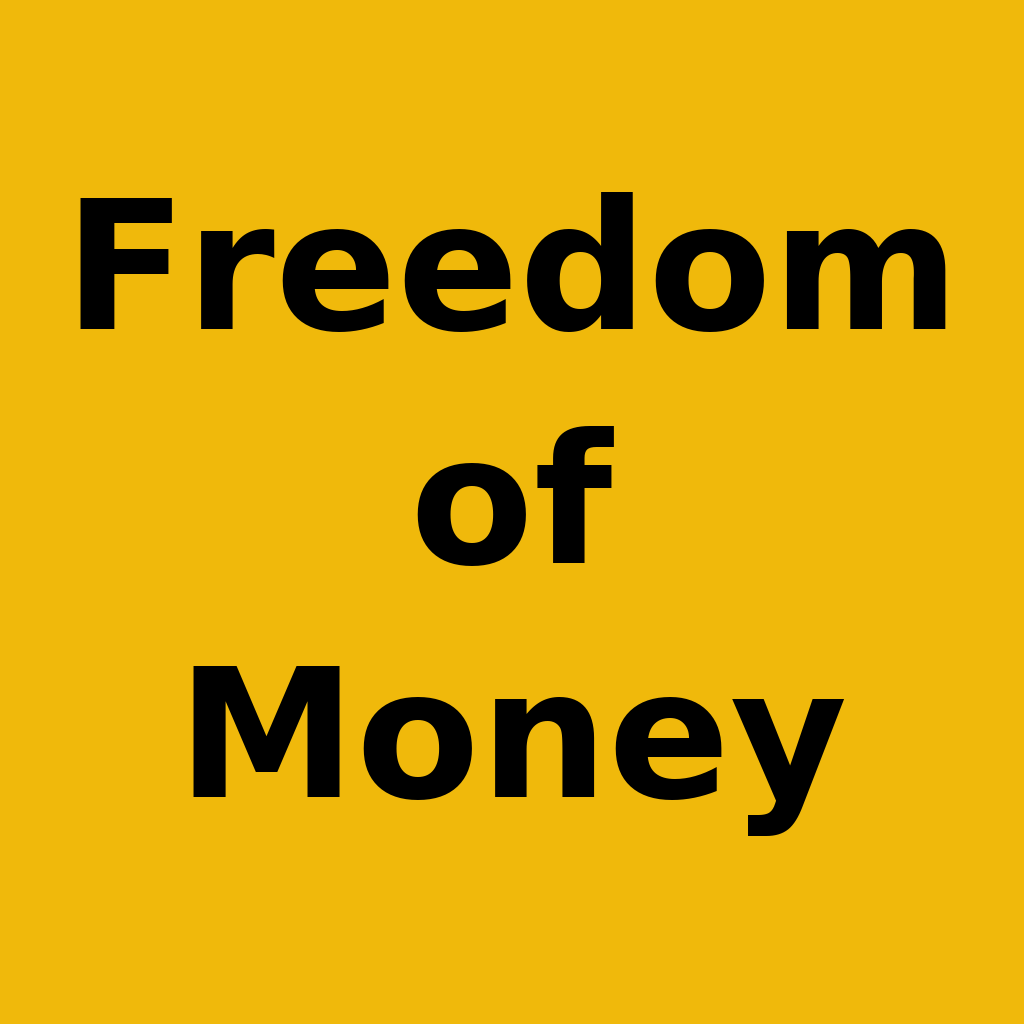 Freedom of Money